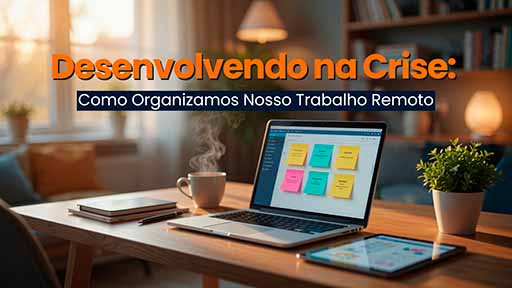 Trabalho Remoto na Crise