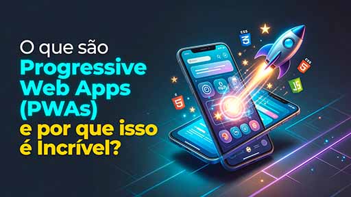 PWAs Progressive Web Apps